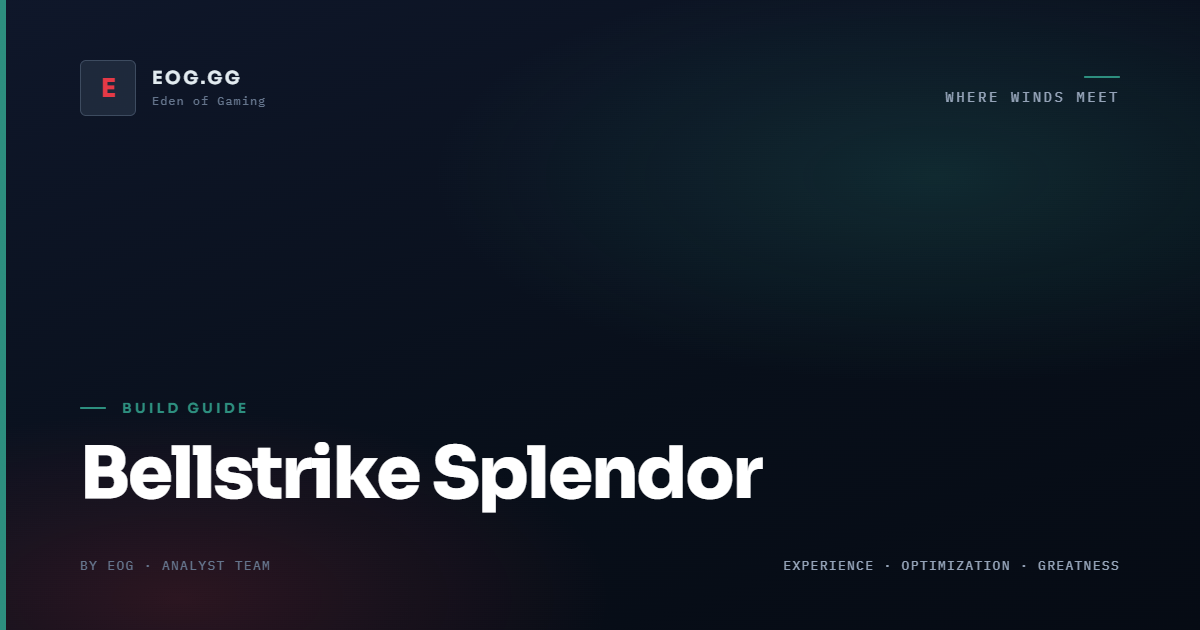 바람이 만나는 곳을 위한 Bellstrike Splendor 빌드 가이드